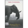 Natural History And Other Poems by Dan Chiasson