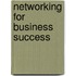Networking For Business Success