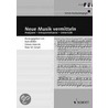 Neue Musik Vermitteln. Mit 2 Cd door Onbekend