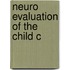 Neuro Evaluation Of The Child C