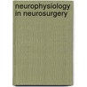 Neurophysiology in Neurosurgery door Vedran Deletis