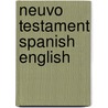 Neuvo Testament Spanish English door Onbekend