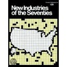 New Industries of the Seventies door J. Saul