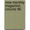 New Monthly Magazine, Volume 96 by Thomas Hood