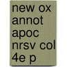 New Ox Annot Apoc Nrsv Col 4e P by Professor Michael D. Coogan