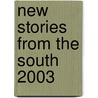 New Stories from the South 2003 door Onbekend