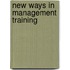 New Ways in Management Training
