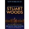 New York Dead/Dead in the Water door Stuart Woods