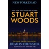 New York Dead/Dead in the Water by Stuart Woods