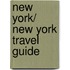 New York/ New York Travel Guide