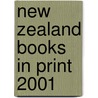 New Zealand Books In Print 2001 door Onbekend
