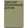 Ngos and Environmental Policies door David Potter