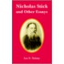 Nicholas Stick And Other Essays