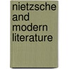 Nietzsche And Modern Literature door Keith M. May