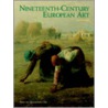 Nineteenth Century European Art by Petra Ten-Doesschate Chu