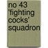 No 43 'Fighting Cocks' Squadron