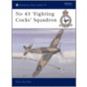No 43 'Fighting Cocks' Squadron door Andy Saunders