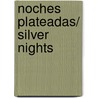 Noches plateadas/ Silver Nights door Jane Feather