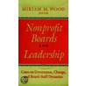 Nonprofit Boards And Leadership by Miriam Wood