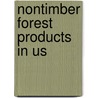 Nontimber Forest Products in Us door Onbekend