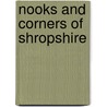 Nooks and Corners of Shropshire by Henry Thornhill Timmins