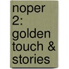 Noper 2: Golden Touch & Stories door Onbekend