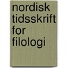 Nordisk Tidsskrift for Filologi by Unknown
