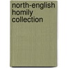 North-English Homily Collection by Gordon Hall Gerould