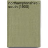 Northamptonshire - South (1900) door Onbekend