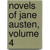 Novels of Jane Austen, Volume 4 by Jane Austen