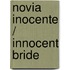 Novia inocente / Innocent Bride