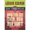 Now You See Them, Now You Don't door Gordon Korman