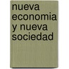 Nueva Economia y Nueva Sociedad door Andres S. Suarez Suarez