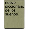 Nuevo Diccionario de Los Suenos door Rodolfo Cardozo