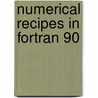 Numerical Recipes In Fortran 90 door Saul A. Teukolsky
