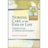 Nursing Care At The End Of Life door Joyce V. Zerwekh