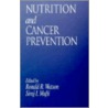 Nutrition and Cancer Prevention door Ronald Ross Watson