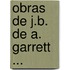Obras de J.B. de A. Garrett ...