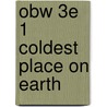 Obw 3e 1 Coldest Place On Earth by Tim Vicary