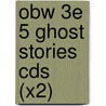 Obw 3e 5 Ghost Stories Cds (x2) door Onbekend