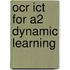 Ocr Ict For A2 Dynamic Learning