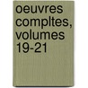 Oeuvres Compltes, Volumes 19-21 door Franois-Ren De Chateaubriand