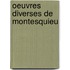 Oeuvres Diverses de Montesquieu