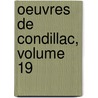 Oeuvres de Condillac, Volume 19 door Etienne Bonnot de Condillac