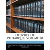 Oeuvres de Plutarque, Volume 20 door Plutarch
