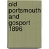 Old Portsmouth And Gosport 1896
