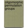 Oligomorphic Permutation Groups door Peter J. Cameron