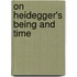 On Heidegger's  Being And Time