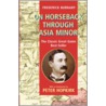 On Horseback Through Asia Rei P by Frederick Burnaby