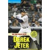 On the Field With...Derek Jeter by Matt Christopher